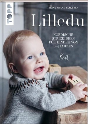 Lilledu - Nordische Strickideen für Kinder von 0-4 Jahren